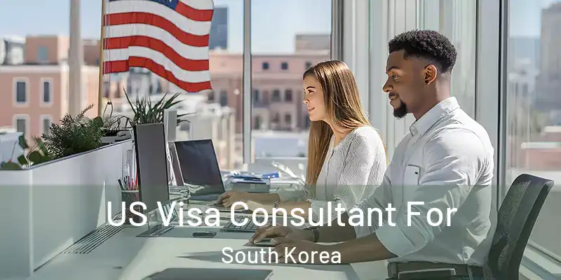  US Visa Consultant For South Korea