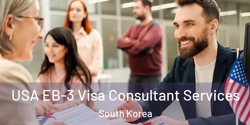  USA EB-3 Visa Consultant Services South Korea